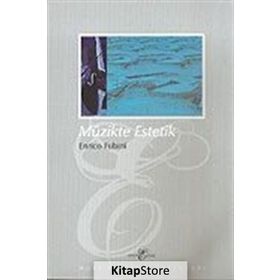 MÜZİKTE ESTETIK - ENRICO FUBINI