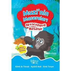 Muzi'nin Maceraları - Aktivitelerle Masallar Koloni Çocuk