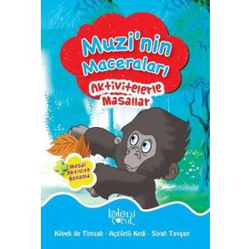 Muzi'nin Maceraları - Aktivitelerle Masallar Koloni Çocuk