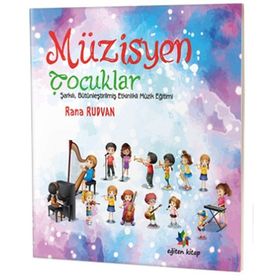 Müzisyen Çocuklar Rana Rudvan Eğiten Kitap