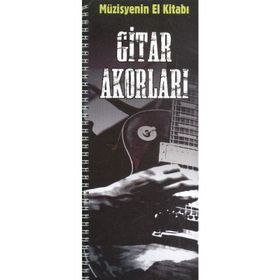 Müzisyenin El Kitabı: Gitar Akorları / Volkan Konya