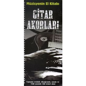 Müzisyenin El Kitabı: Gitar Akorları / Volkan Konya