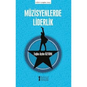 Müzisyenlerde Liderlik Tuğba Aydın Öztürk