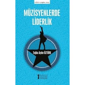 Müzisyenlerde Liderlik Tuğba Aydın Öztürk