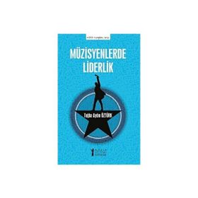 Müzisyenlerde Liderlik Tuğba Aydın Öztürk
