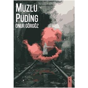 Muzlu Puding - Onur Görgöz