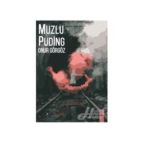 Muzlu Puding - Onur Görgöz