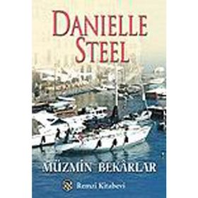 MÜZMİN BEKARLAR - DANIELLE STEEL