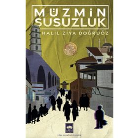 Müzmin Susuzluk Halil Ziya Doğruöz