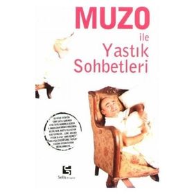 MUZO İLE YASTIK SOHBETLERI - İSMAİL DEMIRCI