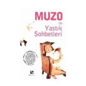MUZO İLE YASTIK SOHBETLERI - İSMAİL DEMIRCI