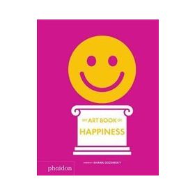 My Art Book Of Happiness-Phaidon Publishing