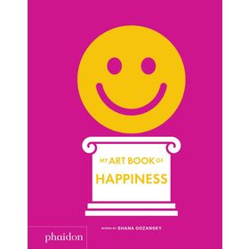 My Art Book Of Happiness-Phaidon Publishing