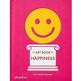 My Art Book Of Happiness-Phaidon Publishing