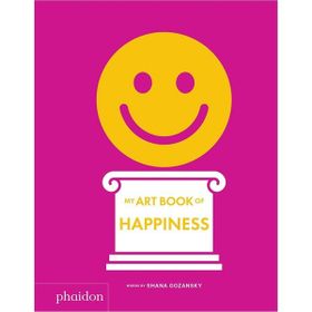 My Art Book Of Happiness-Phaidon Publishing