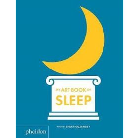 My Art Book of Sleep - Shana Gozansky