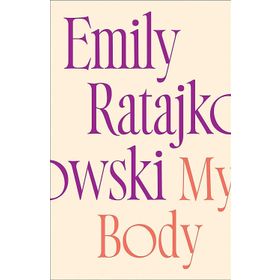 My Body - Emily Ratajkowski