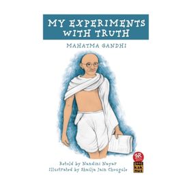 My Experiments With Truth - Mahatma Gandhi