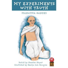 My Experiments With Truth - Mahatma Gandhi