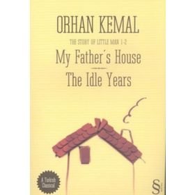 MY FATHERS HOUSE - ORHAN KEMAL