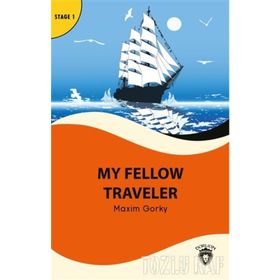 MY FELLOW TRAVELER - MAXIM GORKY