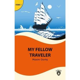 My Fellow Traveler - Stage 1 - Alıştırma ve Sözlük İlaveli Dorlion Yayınları