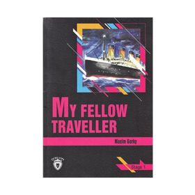 My Fellow Traveller - Maxim Gorky