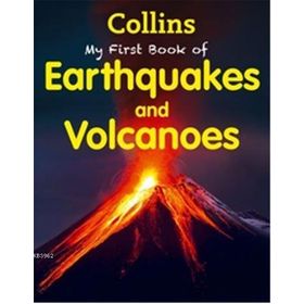 My First Book of Earthquakes and Volcanoes - kollektif
