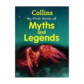 My First Book of Myths and Legends - kollektif