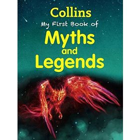 My First Book of Myths and Legends - kollektif