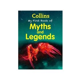 My First Book of Myths and Legends - kollektif
