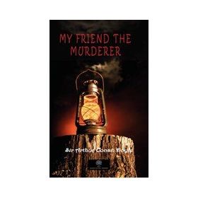 My Friend The Murderer-Platanus Publishing