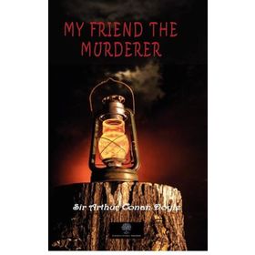 My Friend The Murderer-Platanus Publishing