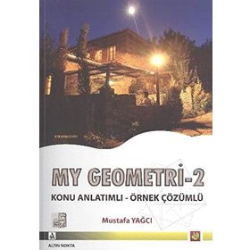 MY GEOMETRI - 2 KONU ANLATIMLI - ÖRNEK ÇÖZÜMLÜ - MUSTAFA YAĞCI