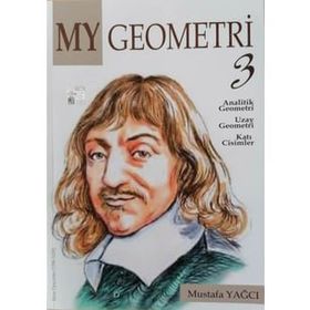 MY GEOMETRI - 3 ANALATIK GEOMETRI, UZAY GEOMETRI, KATI CISIMLER, VEKTÖRLER KONIKLER - MUSTAFA YAĞCI