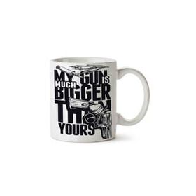 My Gun is Much Bigger Tthan Yours Baskılı Kupa