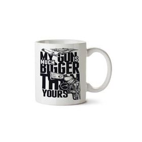 My Gun is Much Bigger Tthan Yours Baskılı Kupa