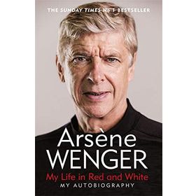 My Life in Red and White: The Sunday Times Number One Bestselling Autobiography