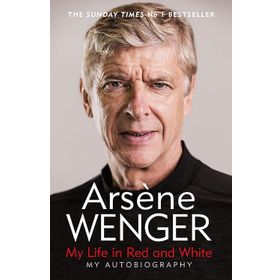 My Life in Red and White: The Sunday Times Number One Bestselling Autobiography
