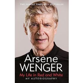 My Life in Red and White: The Sunday Times Number One Bestselling Autobiography