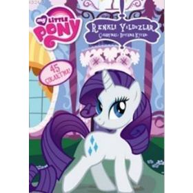MY LITTLE PONY RENKLI YILDIZLAR ÇIKARTMALI BOYAMA KITABI (45 ÇIKARTMA) - KOLEKTIF