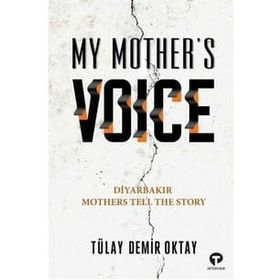 My Mother's Voice Tülay Demir Oktay