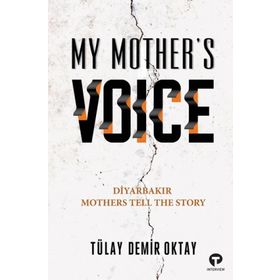 My Mother's Voice Tülay Demir Oktay