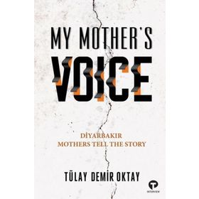 My Mother's Voice Tülay Demir Oktay