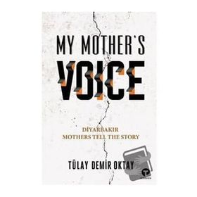 My Mother's Voice Tülay Demir Oktay