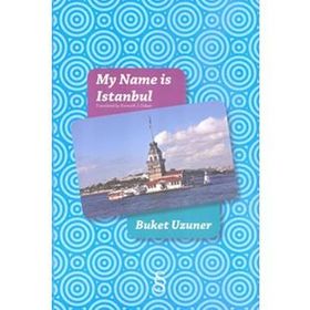 My Name is Istanbul - Buket Uzuner