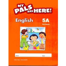 My Pals Are Here! English Workbook 5-A - Judy Ling Anne Smith