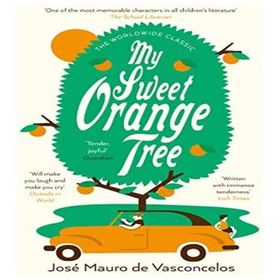 My Sweet Orange Tree - Jose Mauro De Vasconcelos