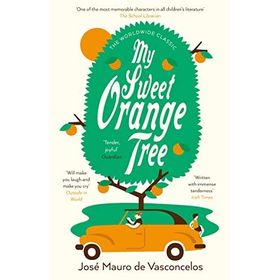 My Sweet Orange Tree - Jose Mauro De Vasconcelos