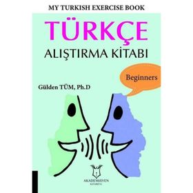 My Turkish Exercise Book Türkçe Alıştırma Kitabı Gülden Tüm